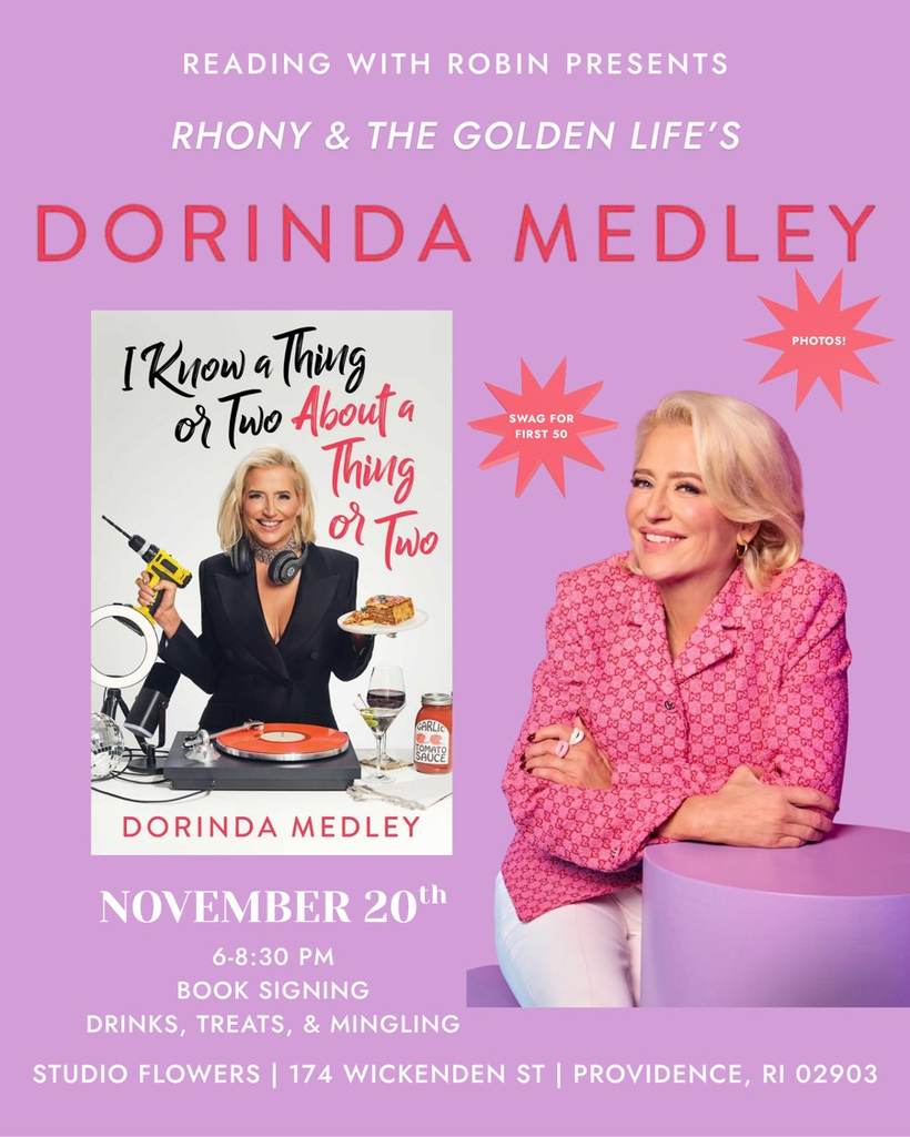 Event flyer: Reading With Robin presents Dorinda Medley, November 20, 6 to 8:30pm at Studio Flowers, 174 Wickenden St, Providence